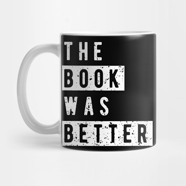 The Book Was Better by Mandra